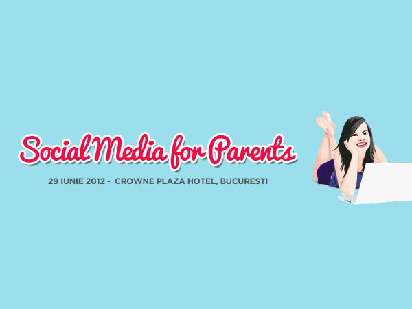 Parintii merg la Social Media (for parents, of course)