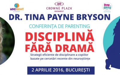 Recomandare conferință: Disciplina fără dramă – cu Dr. Tina Payne